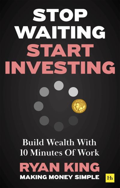 Stop waiting, start investing