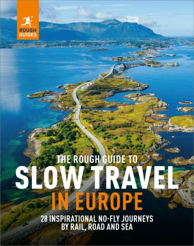 The rough guide to slow travel in Europe