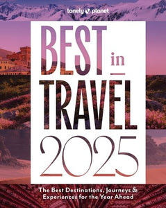 Lonely Planet's best in travel 2025