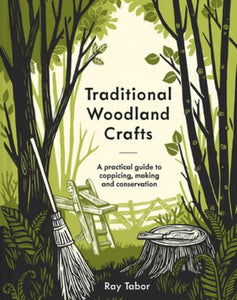Traditional woodland crafts