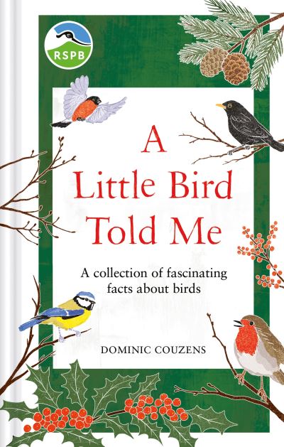 A Little Bird Told Me