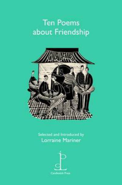 Ten Poems Friendship