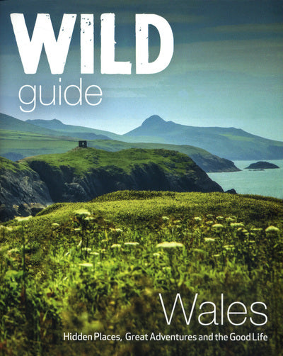 Wild Guide - Wales & Marches