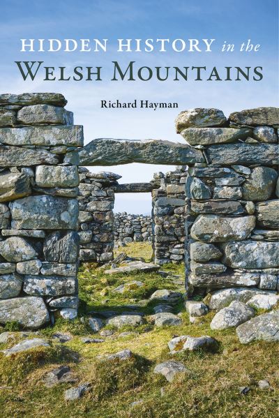 Hidden History in Welsh Mountains