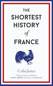 The Shortest History of France