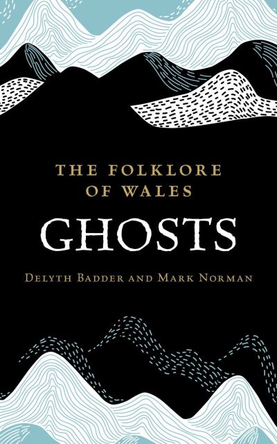 The folklore of Wales. Ghosts