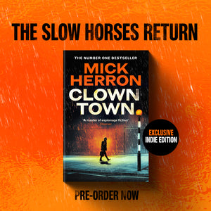 Clown Town: The New Thriller in the Bestselling Series That Inspired the Hit Show Slow Horses (Slough House Thriller 9)