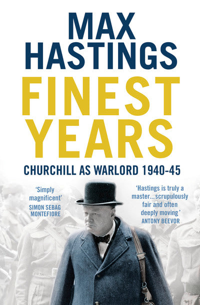 Finest Years Churchill Warlord 1940 45