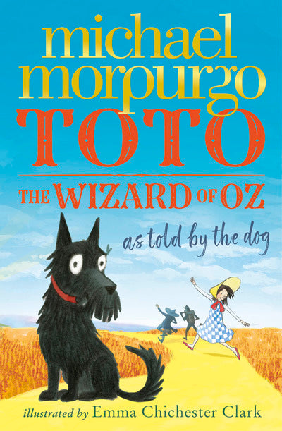Toto: The Dog-Gone Amazing Story of the Wizard of Oz
