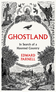 Ghostland: In Search of A Haunted Country