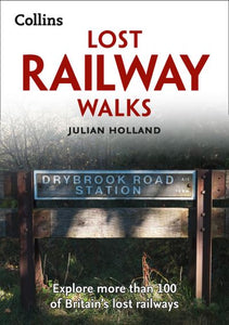 Lost Railway Walks 2nd Ed