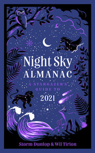 Night Sky Almanac 2021: A stargazer's guide
