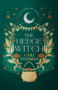 The Hedge Witch : A Threadneedle Novella