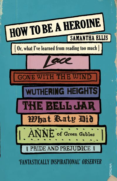 How To Be A Heroine