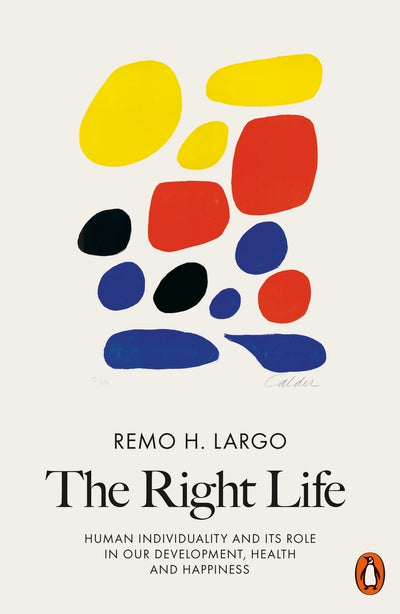 Right Life: Human Individuality and Its Role in Our Development, Health and Happ