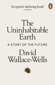 Uninhabitable Earth: A Story of the Future