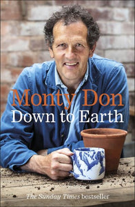 Down To Earth Gardening Wisdom