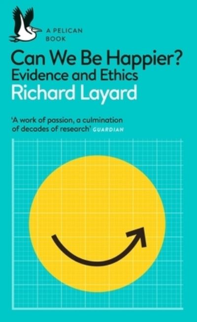 Can We Be Happier?: Evidence and Ethics