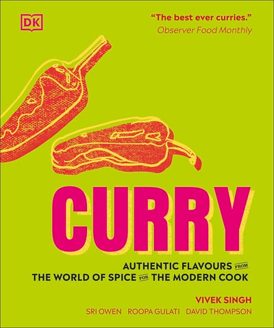 Curry: Authentic Flavours From the World of Spice For the Modern Cook