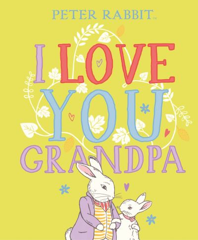 I Love You Grandpa