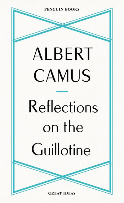 Reflections On the Guillotine