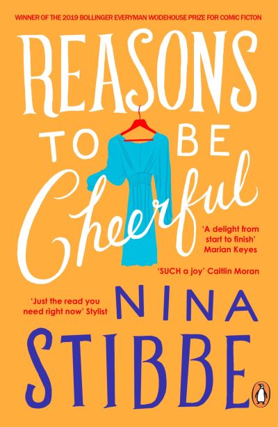 Reasons to be Cheerful: Winner of the 2019 Bollinger Everyman Wodehouse Prize fo