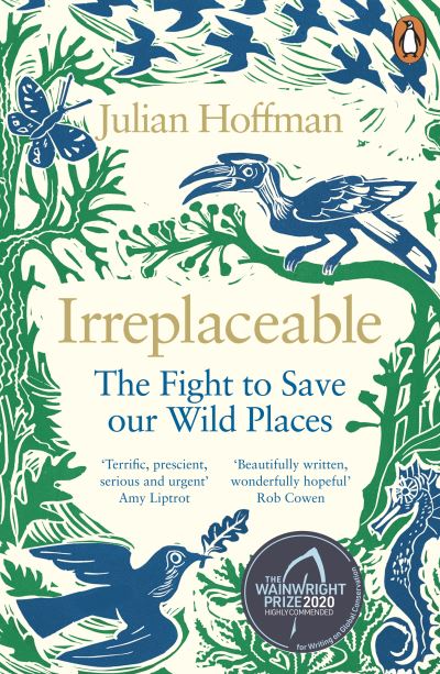 Irreplaceable: The fight to save our wild places