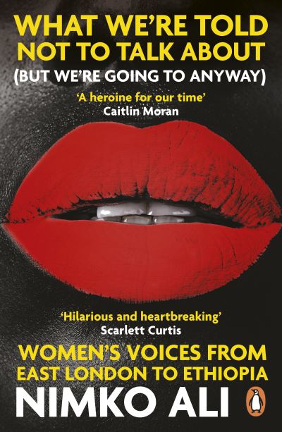 What We're Told Not to Talk About (But We're Going to Anyway): Women's Voices fr