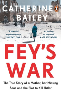 Fey's War: The True Story of a Mother, her Missing Sons and the Plot to Kill Hit