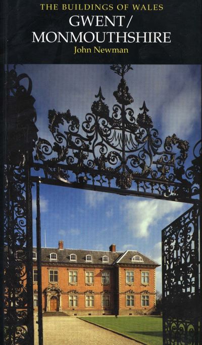 Buildings Of Wales Gwent Monmouthshire