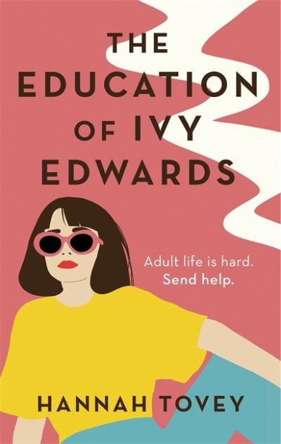 The Education of Ivy Edwards: an utterly hilarious and relatable novel about sin