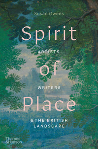 Spirit of Place: Artists, Writers and the British Landscape