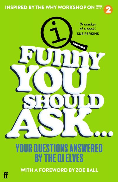 Funny You Should Ask...