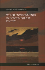 Welsh Environments in Contemporary Poetry