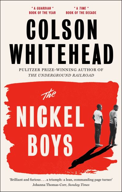 Nickel Boys: Winner of the Pulitzer Prize for Fiction 2020