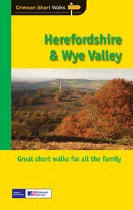 Herefordshire and the Wye Valley