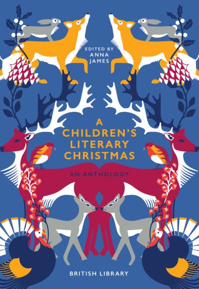 Children's Literary Christmas: An Anthology