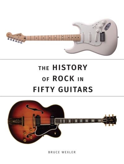 History Of Rock In 50 Guitars