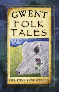 Gwent Folk Tales