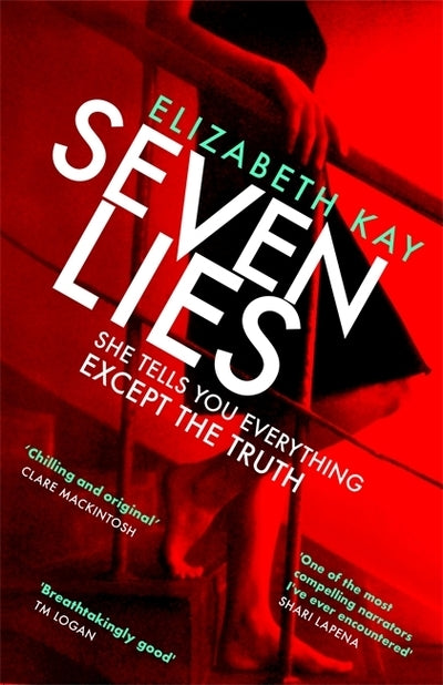 Seven Lies: The Most Addictive, Page-turning Thriller of 2020