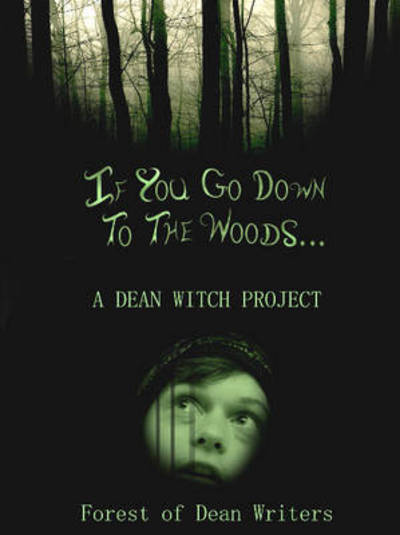 If You Go Down to the Woods...: A Dean Witch Project