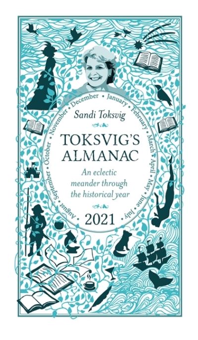 Toksvig's Almanac 2021: An Eclectic Meander Through the Historical Year by Sandi