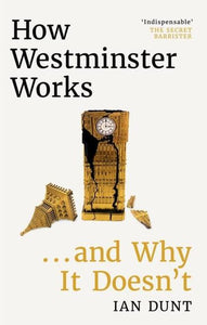 How Westminster works...and why it doesn't