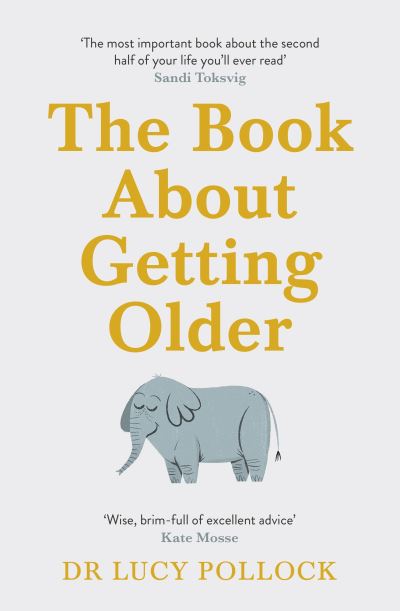 The Book About Getting Older (For People Who Don't Want to Talk About It)