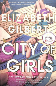 City of Girls: The Sunday Times Bestseller