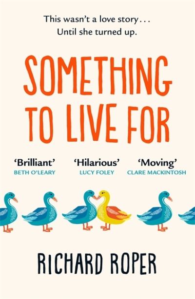 Something to live for