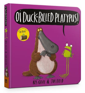 Oi Duck-billed platypus!