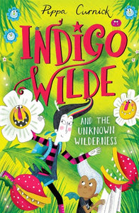Indigo Wilde and the Unknown Wilderness. Book 2