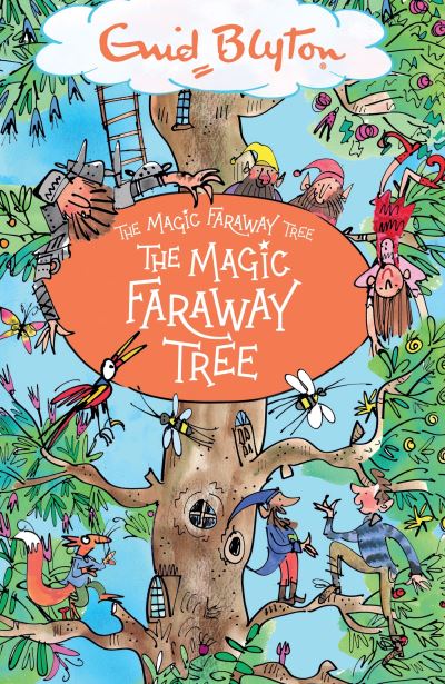 The Magic Faraway Tree: The Magic Faraway Tree