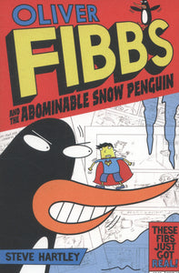 Oliver Fibbs 3 Abominable Snow Penguin